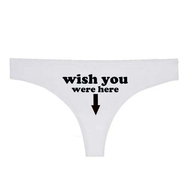 Wish You Were Here Thong